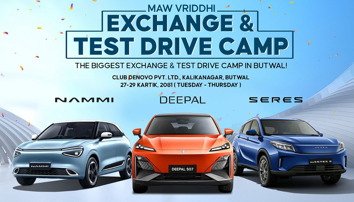 MAW Vriddhi's Biggest Exchange & Test Drive Camp in Butwal; Grab the Deepal S07 and Seres 3 EVs at Pre-Budget Prices