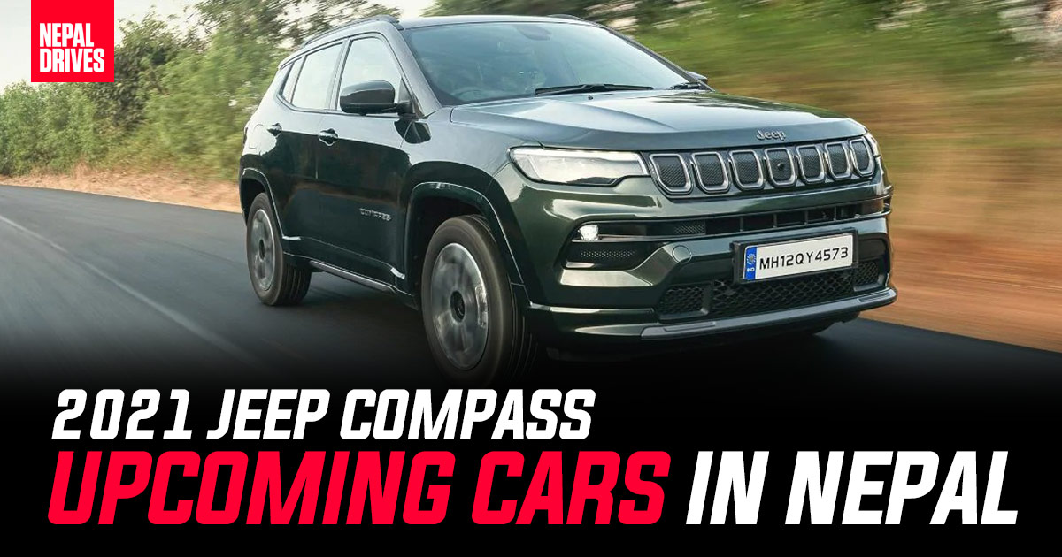 Upcoming Cars In Nepal 2021: 2021 Jeep Compass