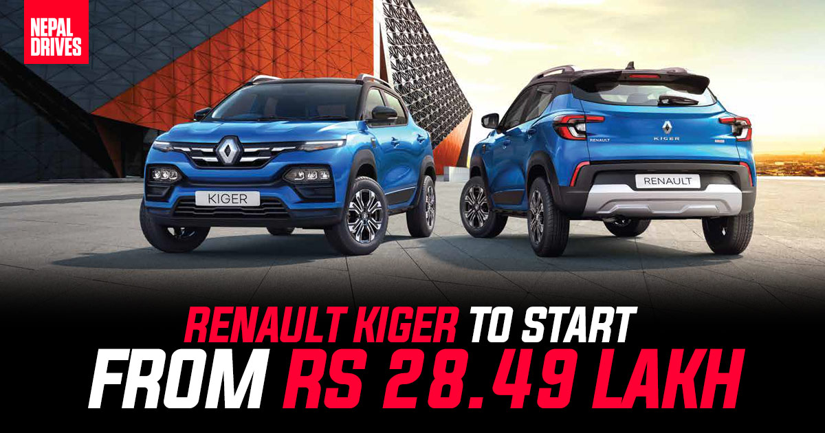 EXCLUSIVE: Renault Kiger To Start From Rs 28.49 Lakh In Nepal