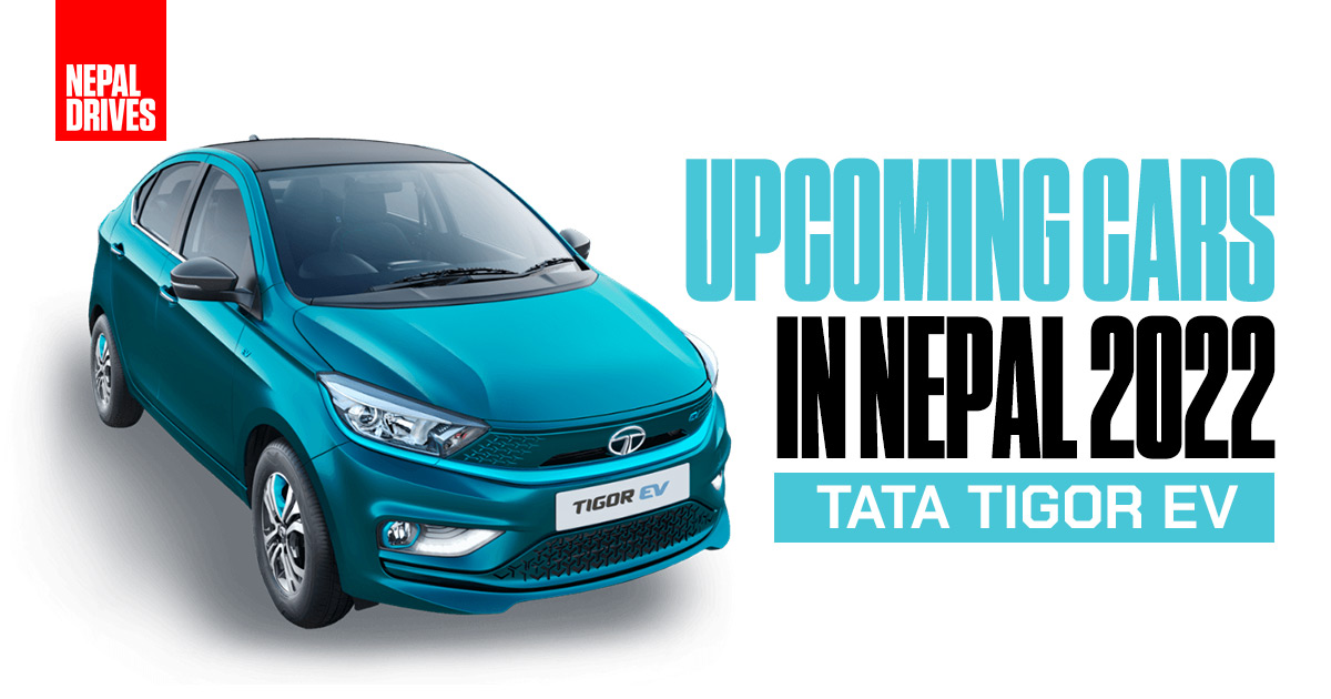 Upcoming Cars In Nepal Tata Tigor Ev New Cars And Bikes In Nepal News Price And