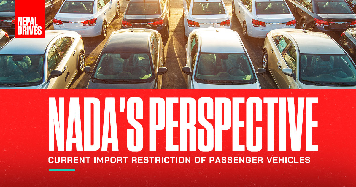 NADA's Perspective On The Current Import Restriction Of Passenger Vehicles