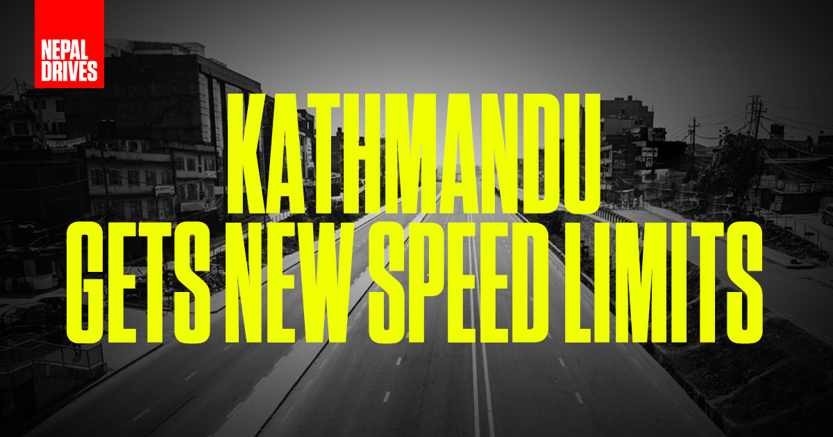 Kathmandu Gets New Speed Limits: 50 km/hr On Highways, 20 km/hr On Service Tracks